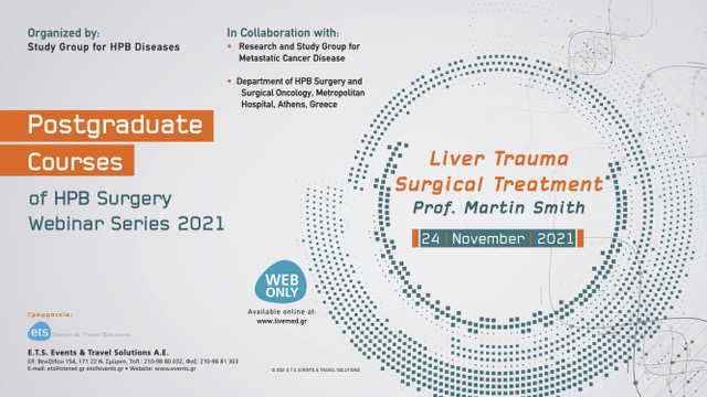Postgraduate Courses of HPB Surgery Webinar Series 2021 – Liver Trauma Surgical Treatment