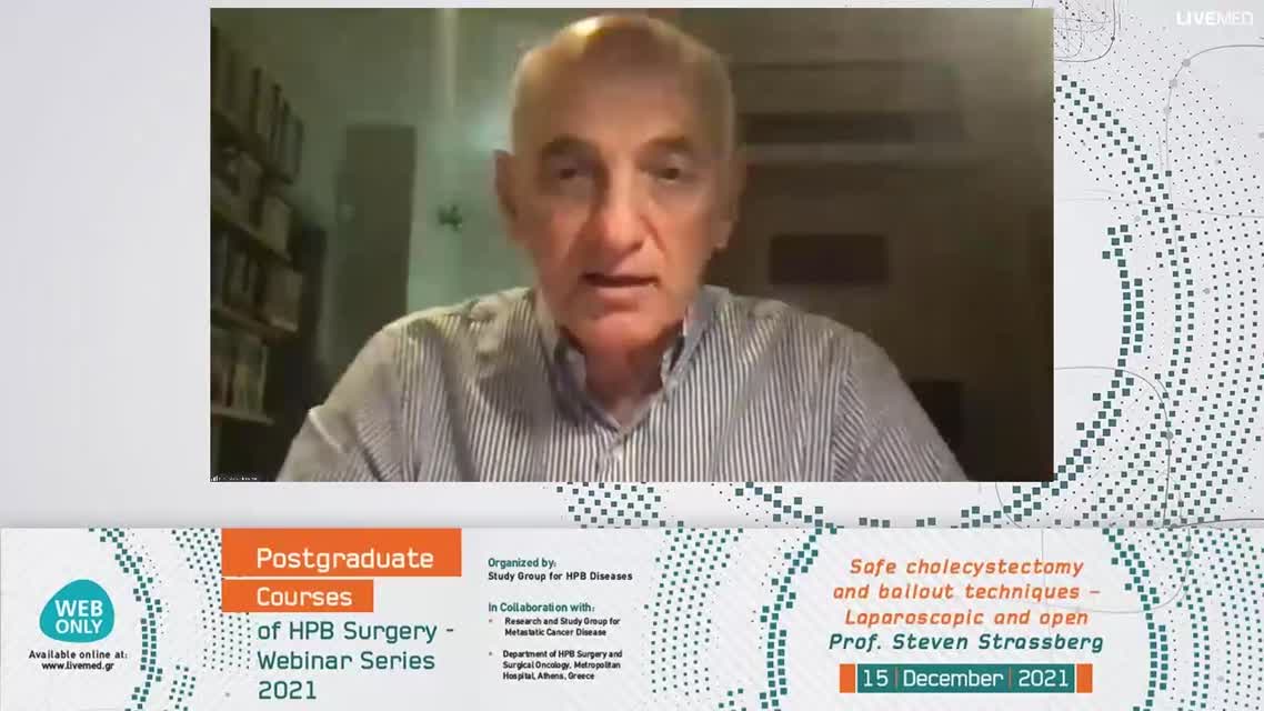  Prof. Steven M Strasberg - Safe cholecystectomy and bailout techniques – Laparoscopic and open