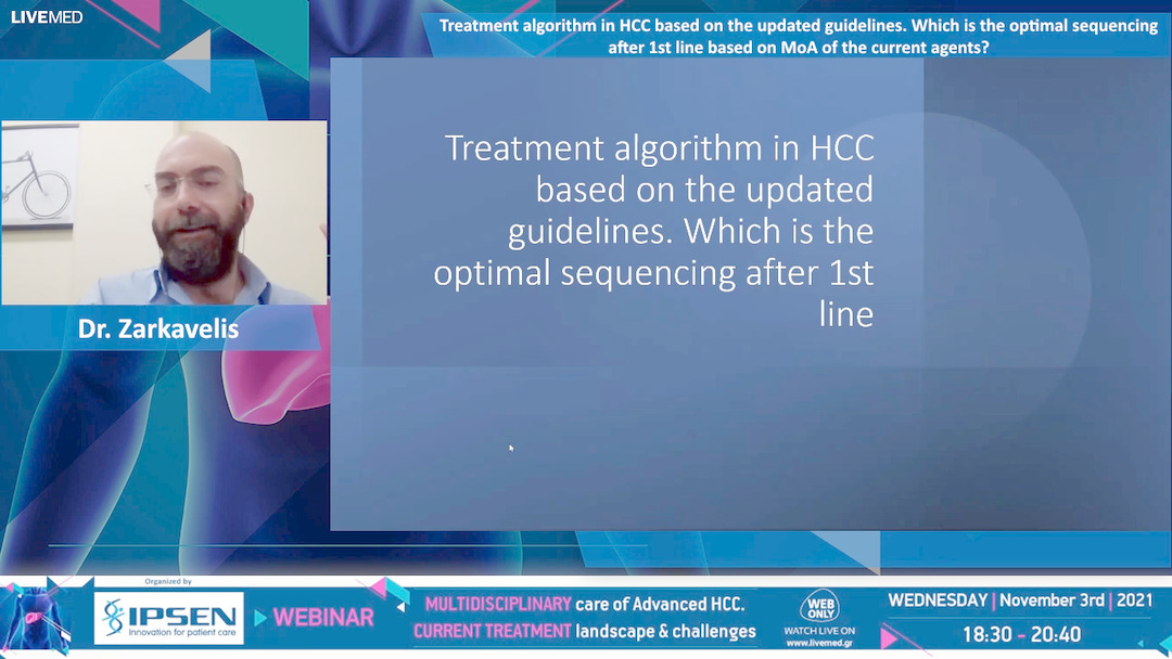 02 Dr. Zarkavelis - Treatment algorithm in HCC based on the updated guidelines. Which is the optimal sequencing after 1st line based on MoA of the current agents? - 