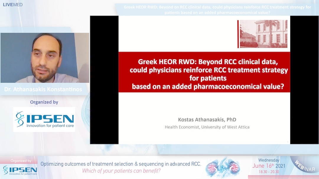 08 Dr. Athanasakis - Greek HEOR RWD: Beyond on RCC clinical data, could physicians reinforce RCC treatment strategy for patients based on an added pharmacoeconomical value?