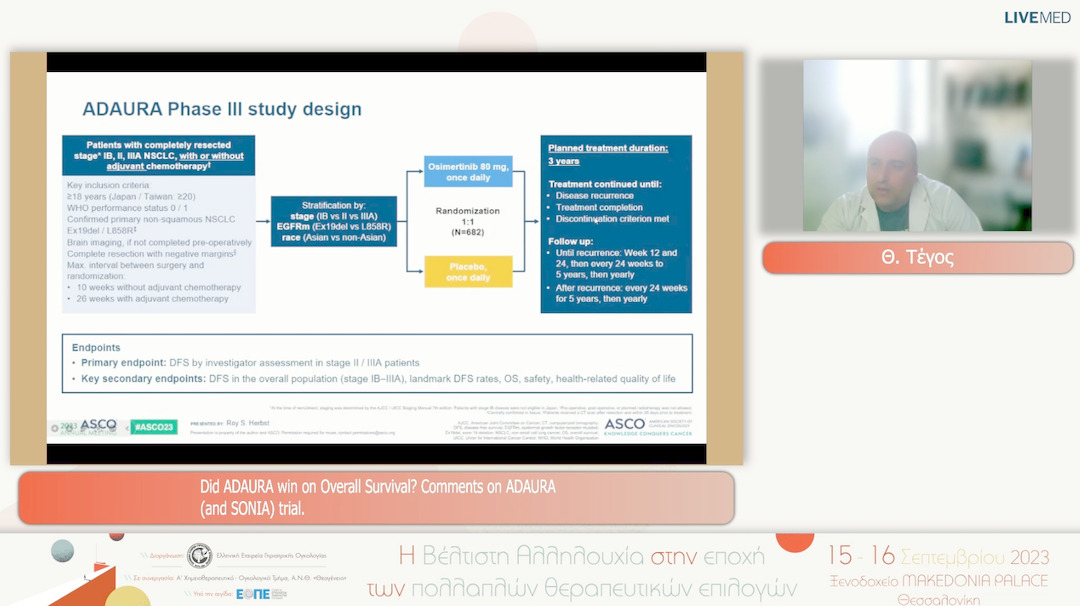13 Θ. Τέγος - Did ADAURA win on Overall Survival? Comments on ADAURA (and SONIA) trial
