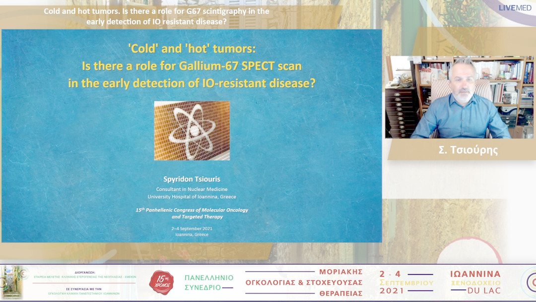 11 Σ. Τσιούρης - 'Cold' and 'hot' tumors: Is there a role for Gallium-67 SPECT scan in the early detection of IO-resistant disease? 